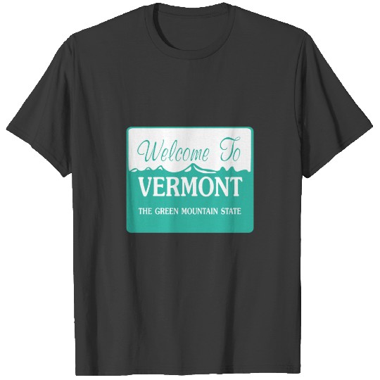 Welcome to Vermont - USA T-shirt