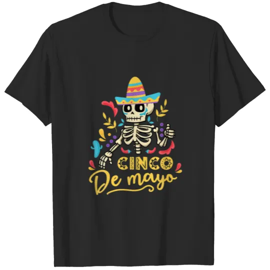 Happy Cinco De Mayo 5 Skeleton Mexican Women Men K T-shirt