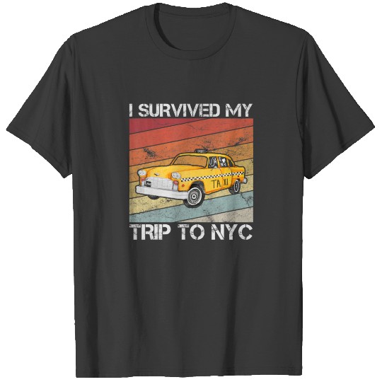 I Survived My Trip To NYC Vintage Taxi Car Big Cit T-shirt