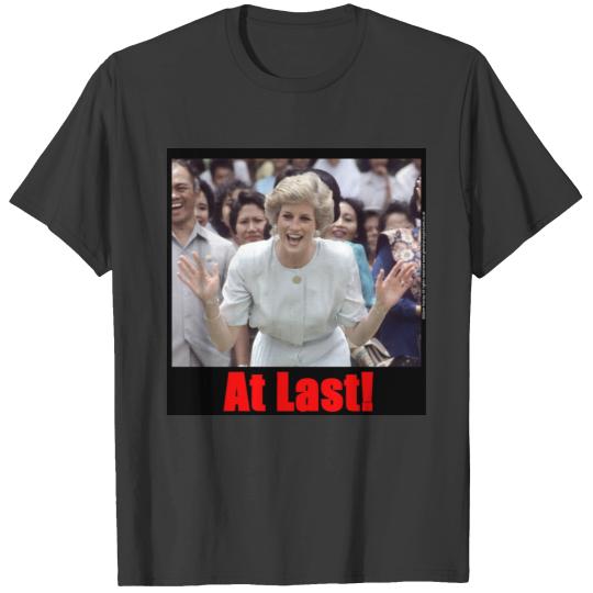 Princess Diana At Last! T-shirt
