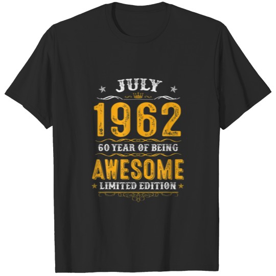 60Th Birthday Gifts 60 Years Old Awesome Since Jul T-shirt