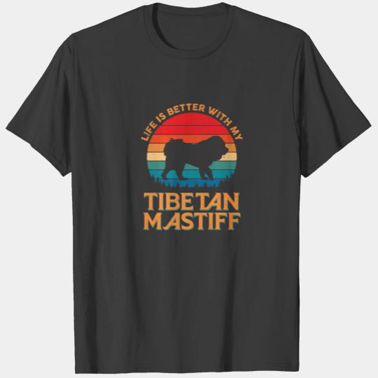 Life Is Better With My Tibetan Mastiff Dog Mom T-shirt