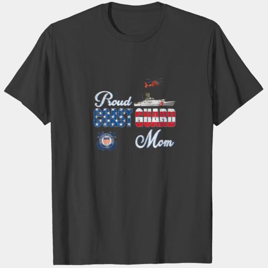 Proud Coast Guard Mom U.S Coast Guard Veteran Mili T-shirt