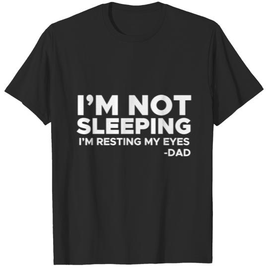 Funny Dad I'm Not Sleeping Vintage Dad T-shirt