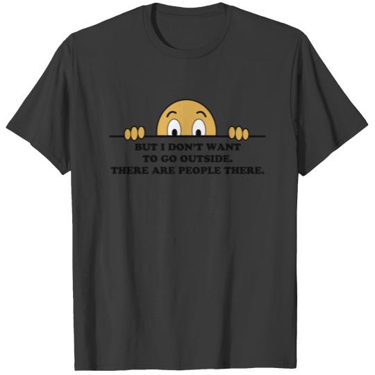 Funny Social Anxiety Saying T-shirt