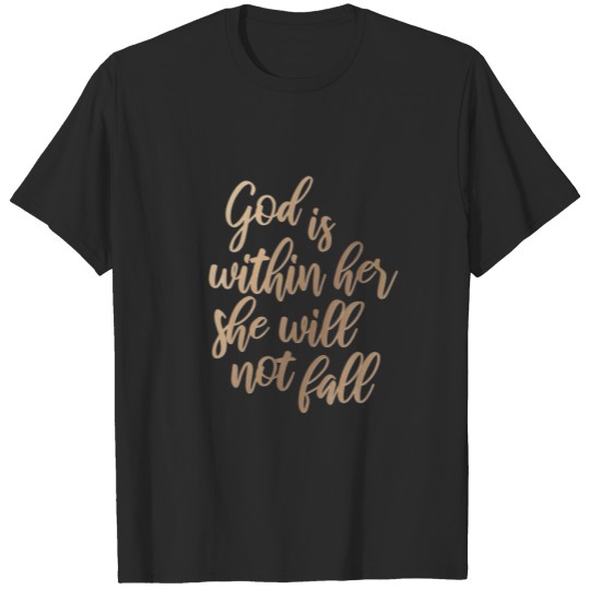 Christian Bible Verse God Is Within Her She Will N T-shirt