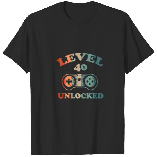 Discover Level 40 Unlocked Funny 40Th Birthday For Gamers D T-shirt