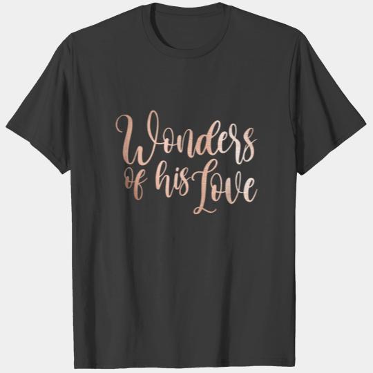 Wonders of His Love Rose Gold Foil Christmas T-shirt