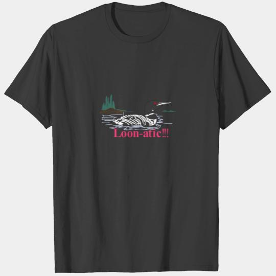 Loon-atic T-shirt