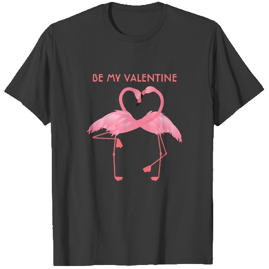 Pink Flamingo Be My Valentine T-shirt