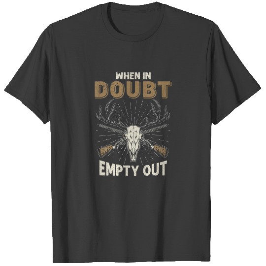 When In Doubt Empty Out Funny Dove Hunting Bird Hu T-shirt
