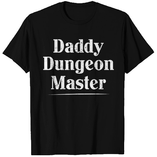Daddy Dungeon Master Dad DM , Gift For T-shirt