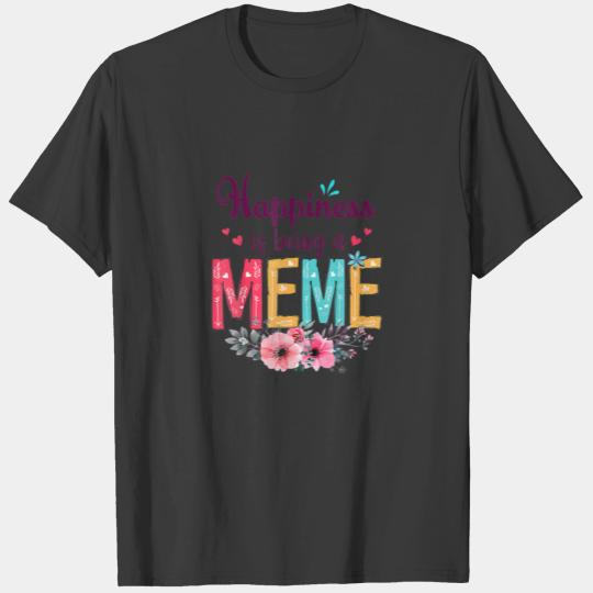 Happiness Is Being A Meme Ever Women Floral Decor T-shirt