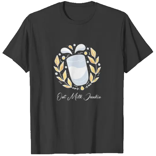 Oat Milk Junkie, Oat Drink Junky, Lactose Free Veg T-shirt