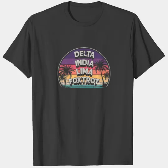 Delta India Lima Foxtrot Vintage Father Dad Humor T-shirt