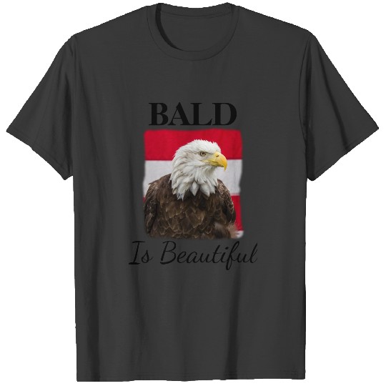Bald Is Beautiful T-shirt
