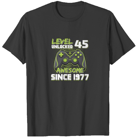 Level 45 Unlocked Awesome Since 1977 45Th Birthday T-shirt