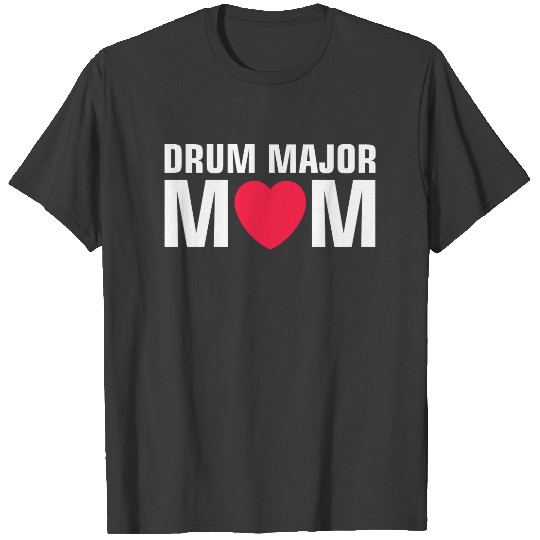 Drum Major Mom - Marching Band T-shirt