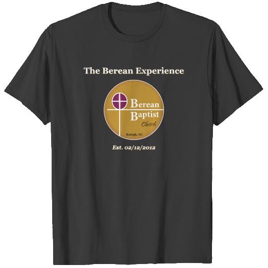 Berean Baptist Church Raleigh Sweat T-shirt