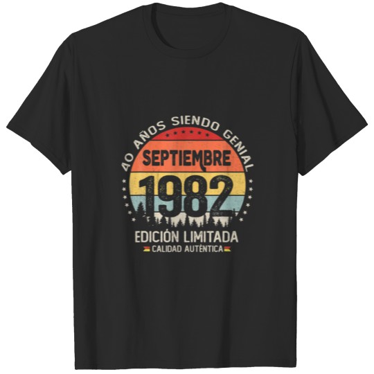 Discover 40 Years Old September 1982 Spanish Theme 40Th Bir T-shirt