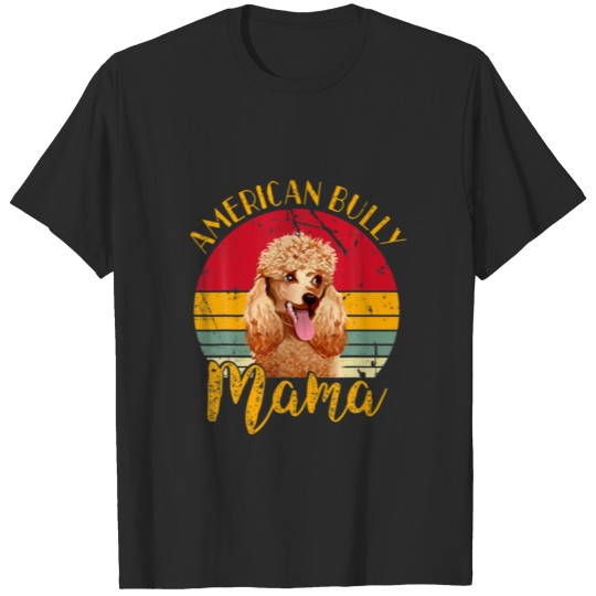 American Bully Dog Lovers Vintage Poodle Mama T-shirt