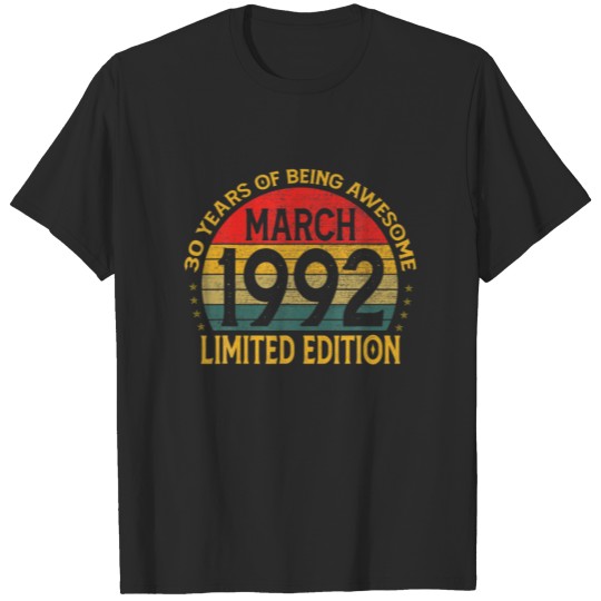 Discover Vintage March 1992 30Th Birthday 30 Years Of Being T-shirt
