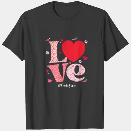 Love Cousin Hearts Funny Valentines Day Matching F T-shirt