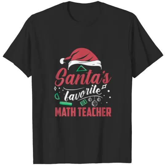 School Christmas Teacher - Santa Favorite Math Tea T-shirt