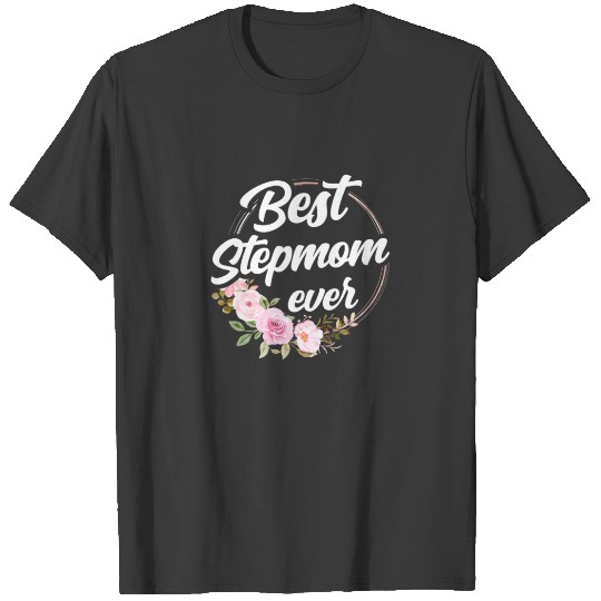 Best Stepmom Ever Stepmother Boy Mother's Day T-shirt