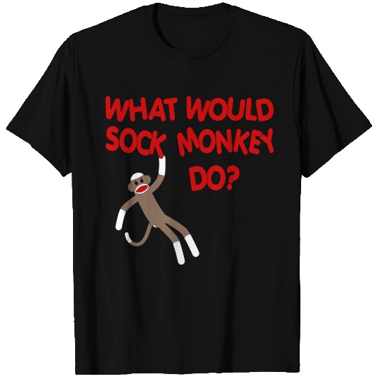 What Would Sock Monkey Do? T-shirt