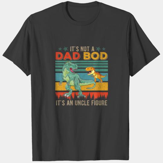 Vintage Retro It's Not A Dad Bod It's An Uncle Fig T-shirt