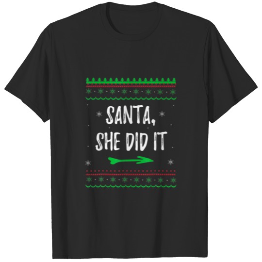 Discover Matching Couple Christmas Santa She Did It T-shirt
