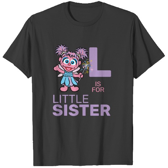 Abby Cadabby | L is for Little Sister T-shirt