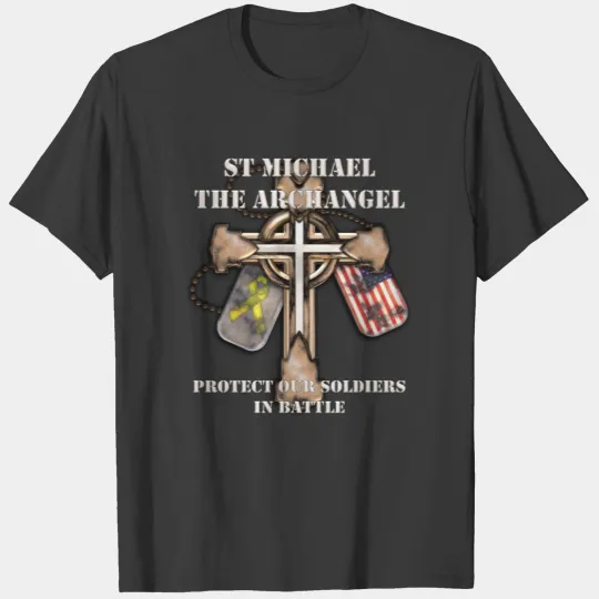 St Michael The Archangel - Protect Our Soldiers T-shirt