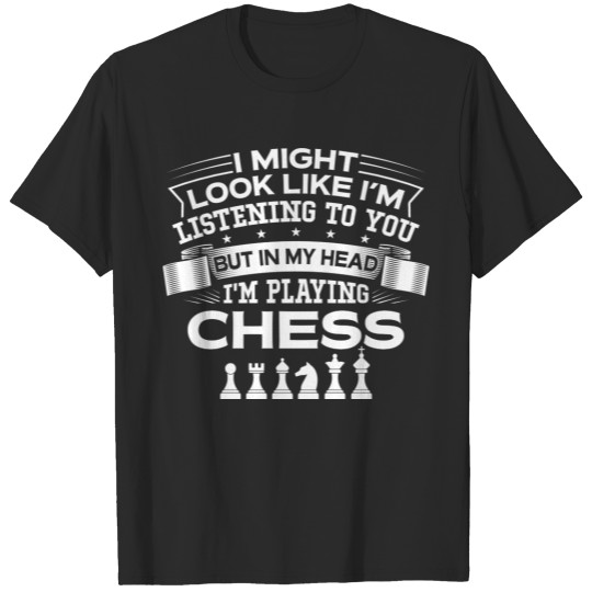 Discover Funny But In My Head I'm Playing Chess T-shirt