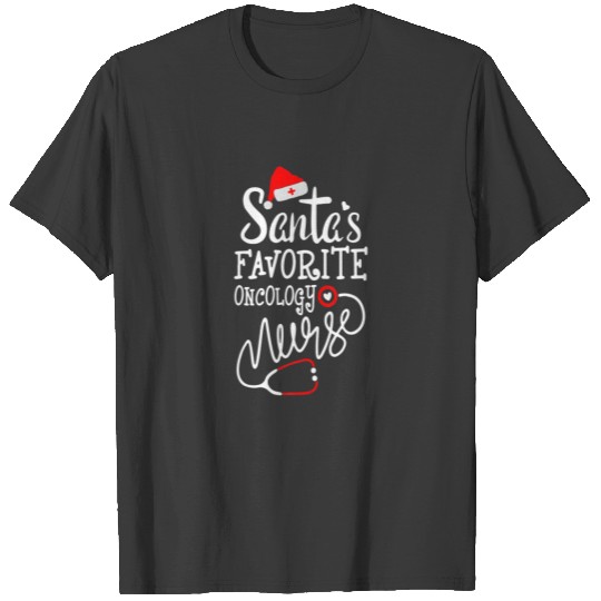 Santas Favorite Oncology Nurse Christmas Santa T-shirt