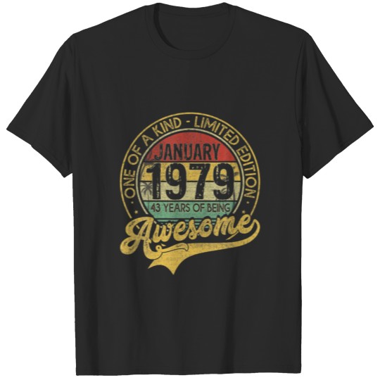 Discover Vintage January 1979 43 Years Born In 1979 43Rd Bd T-shirt