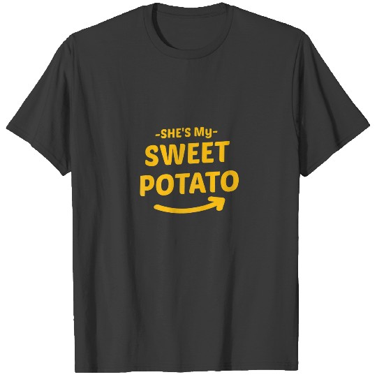 Womens Womens Shes My Sweet Potato I Yam Set Thank T-shirt