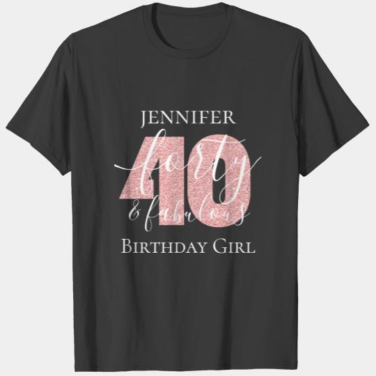 Personalized Rose Gold Forty Fab Birthday Glitter T-shirt