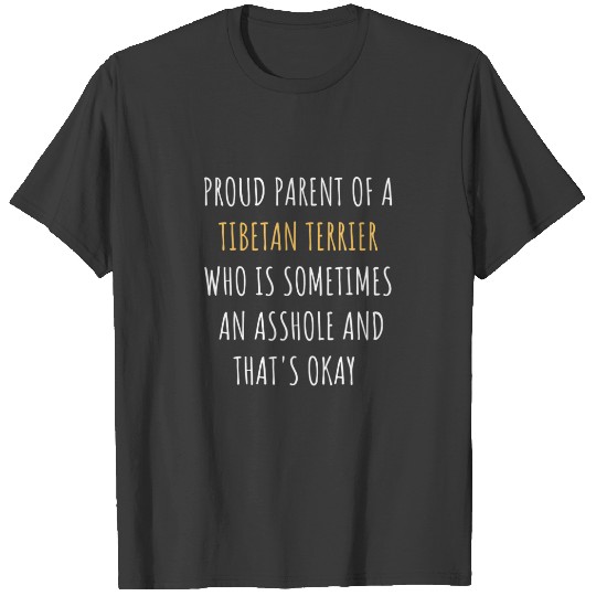 Funny Tibetan Terrier Parent Dad Mom Dog Mama Pet T-shirt