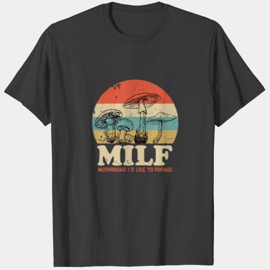 Cute Morel Mushroom Hunting Forage M.I.LF I'd Like T-shirt