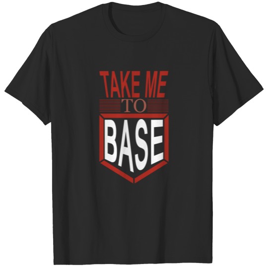 Discover Take me to base sweat T-shirt
