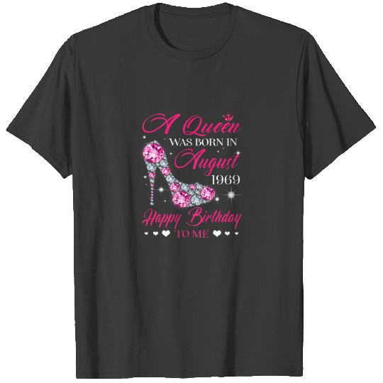 Discover Queens 51St Birthday Gift Queens Are Born In Augus T-shirt