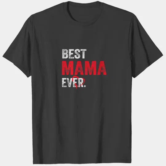 Best Mama Ever Valentines Funny Matching Family Co T-shirt