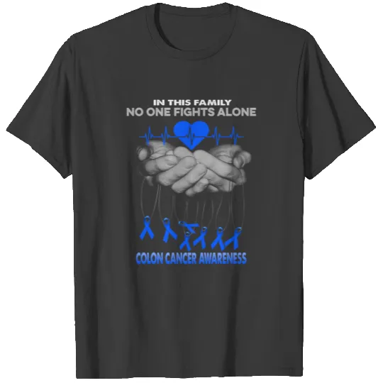colon cancer hand no one fights alone T-shirt
