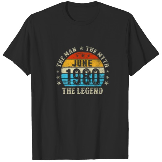Discover 42 Year Old The Man Myth Legend June 1980 42Th Bir T-shirt