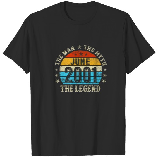 Discover 21 Year Old The Man Myth Legend June 2001 21Th Bir T-shirt
