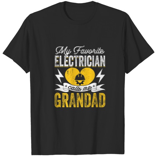 Discover Mens My Favorite Electrician Calls Me Grandad Funn T-shirt