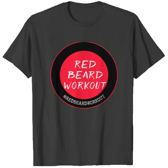 Red Beard Workout  White T-shirt