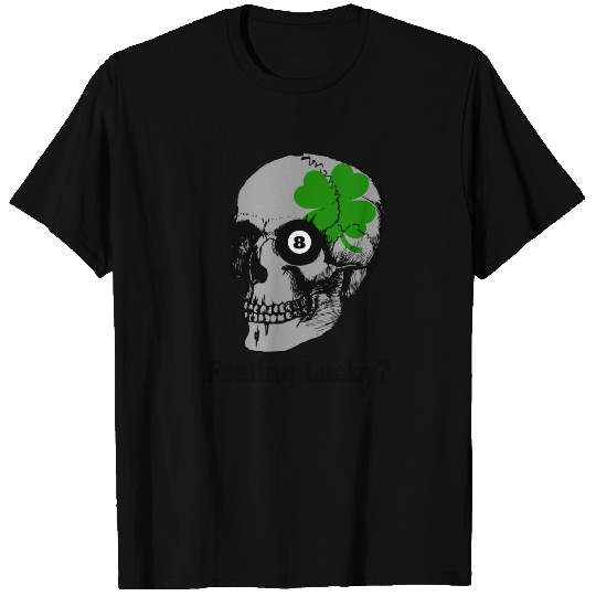 Skull Clover 8 Ball Feeling Lucky T-shirt